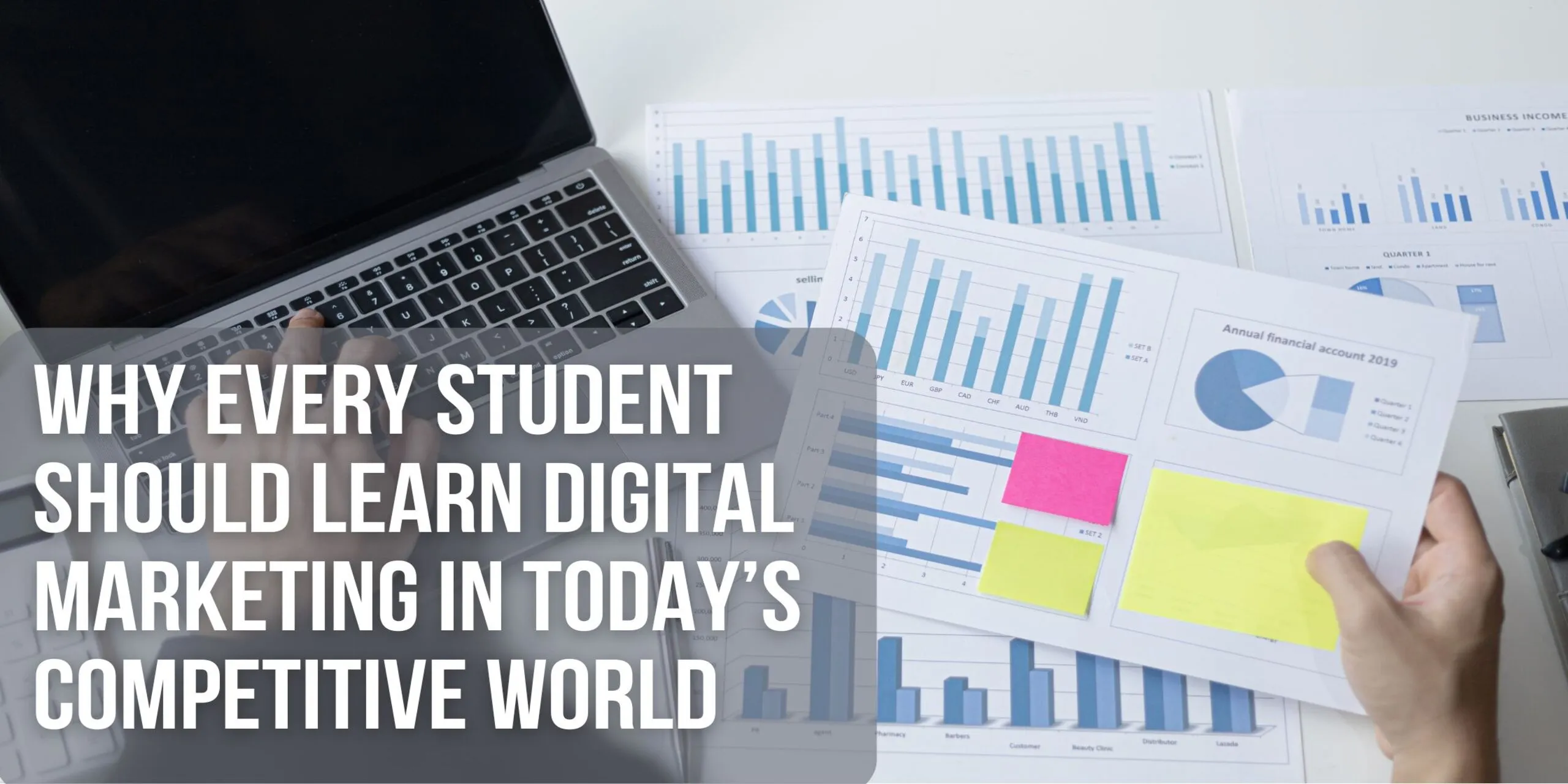 Read more about the article Why Every Student Must Learn Digital Marketing Today
