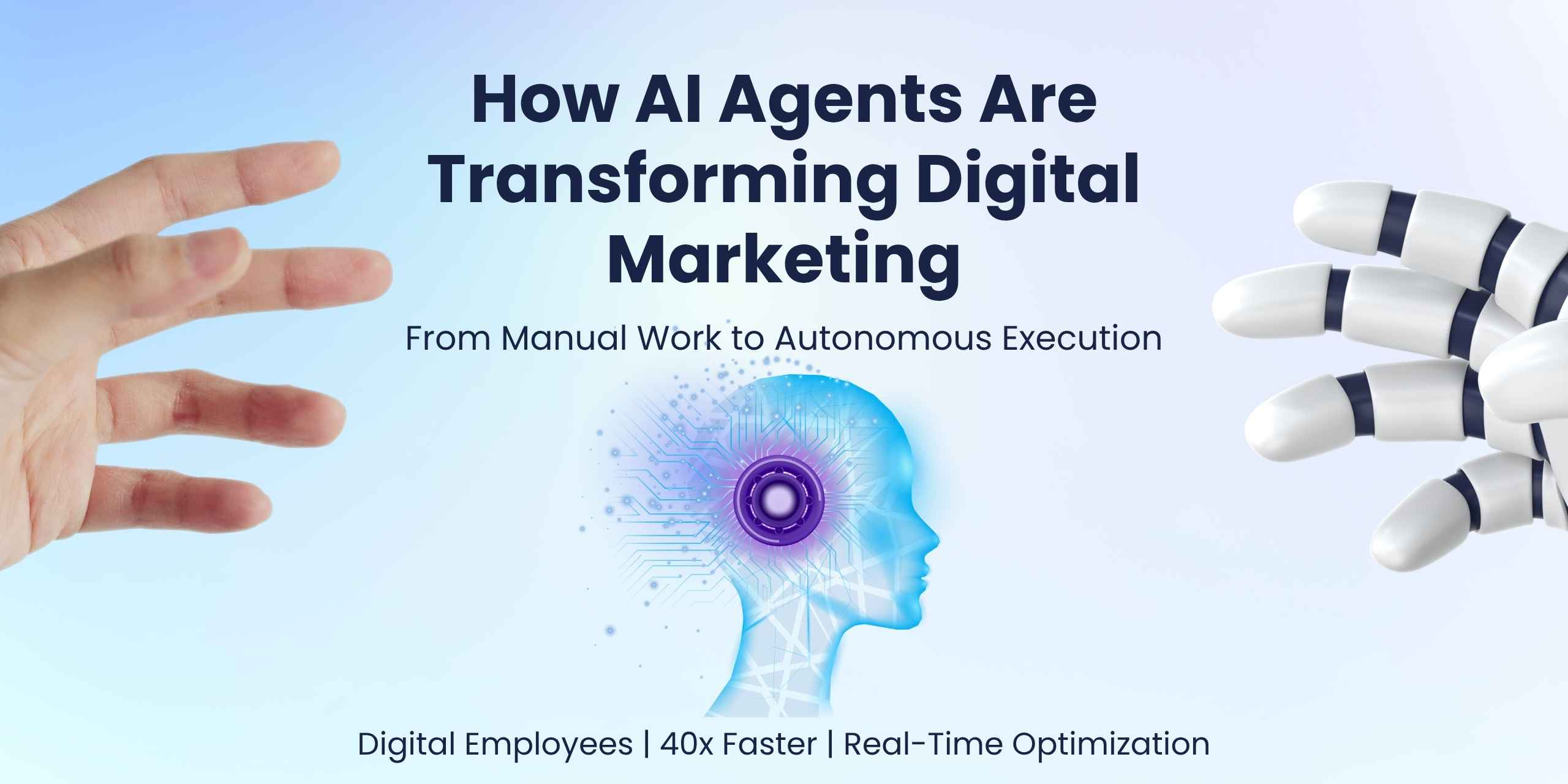 Read more about the article The Agentic Shift: How AI Agents Are Reconstructing Digital Marketing in 2026